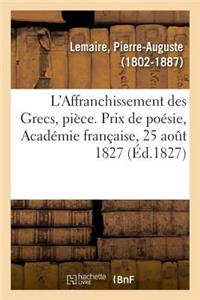 L'Affranchissement Des Grecs, Pièce. Prix de Poésie, Académie Française, 25 Août 1827