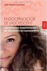 Endocrinologie de l'Adolescent. Tome 2