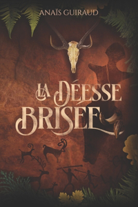 déesse brisée