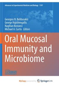 Oral Mucosal Immunity and Microbiome