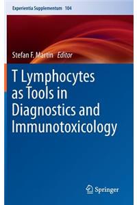 T Lymphocytes as Tools in Diagnostics and Immunotoxicology