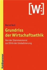 Grundriss Der Wirtschaftsethik