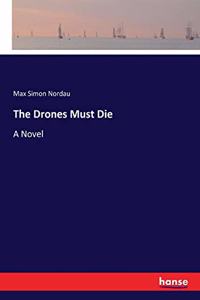 Drones Must Die