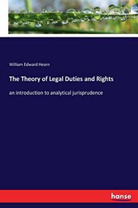 Theory of Legal Duties and Rights