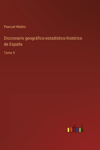 Diccionario geográfico-estadístico-histórico de España