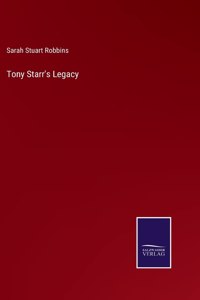 Tony Starr's Legacy