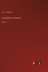 La fonderie en France