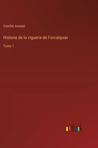 Histoire de la viguerie de Forcalquier