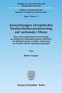 Auswirkungen Europaischer Strafrechtsharmonisierung Auf Nationaler Ebene