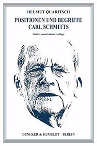 Positionen Und Begriffe Carl Schmitts