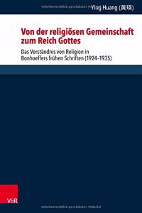 Von der religiosen Gemeinschaft zum Reich Gottes