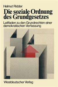 Die Soziale Ordnung Des Grundgesetzes: Leitfaden Zu Den Grundrechten Einer Demokratischen Verfassung