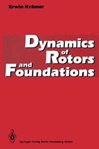 Dynamics of Rotors and Foundations