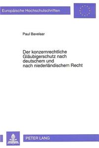 Der Konzernrechtliche Glaeubigerschutz Nach Deutschem Und Nach Niederlaendischem Recht