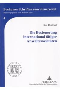 Die Besteuerung International Taetiger Anwaltssozietaeten