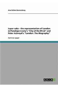 Layer cake - the representation of London in Penelope Lively's 