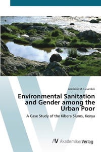 Environmental Sanitation and Gender among the Urban Poor