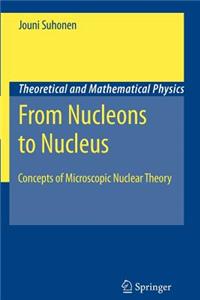 From Nucleons to Nucleus