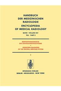 Röntgendiagnostik Des Zentralnervensystems Teil 2 / Roentgen Diagnosis of the Central Nervous System Part 2