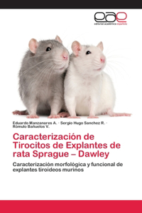 Caracterización de Tirocitos de Explantes de rata Sprague - Dawley