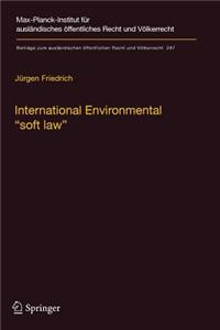 International Environmental "Soft Law"