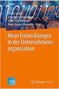 Neue Entwicklungen in Der Unternehmensorganisation