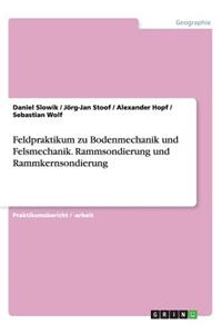 Feldpraktikum zu Bodenmechanik und Felsmechanik. Rammsondierung und Rammkernsondierung