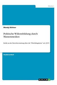 Politische Willensbildung durch Massenmedien