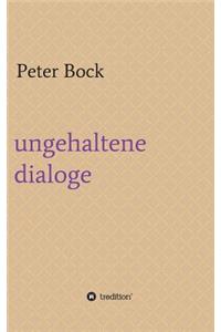 ungehaltene dialoge