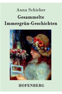 Gesammelte Immergrün-Geschichten