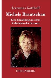 Michels Brautschau