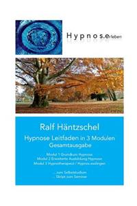 Hypnose Leitfaden in 3 Modulen