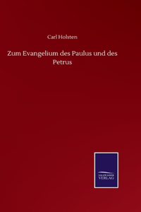 Zum Evangelium des Paulus und des Petrus