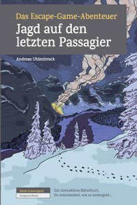 Das Escape-Game-Abenteuer - Jagd auf den letzten Passagier