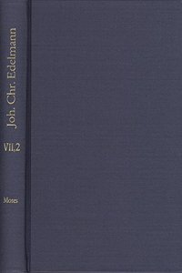Johann Christian Edelmann, Moses Mit Aufgedecktem Angesichte. Funfter, Sechster, Siebenter, Achter Und Achtundzwanzigster Anblick