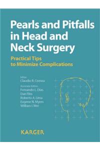 Pearls and Pitfalls in Head and Neck Surgery: Practical Tips to Minimize Complications