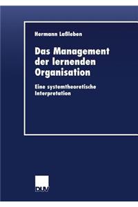 Das Management der lernenden Organisation