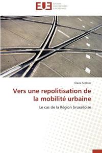 Vers une repolitisation de la mobilité urbaine