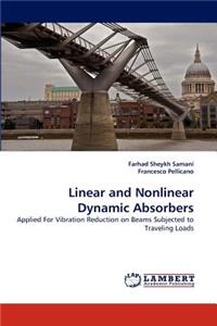 Linear and Nonlinear Dynamic Absorbers