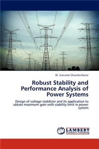 Robust Stability and Performance Analysis of Power Systems