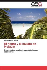 negro y el mulato en Holguín