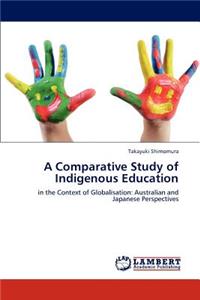 Comparative Study of Indigenous Education