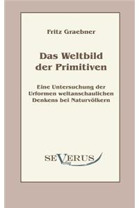 Das Weltbild der Primitiven