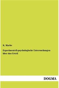 Experimentell-psychologische Untersuchungen über das Urteil