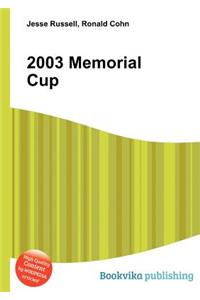 2003 Memorial Cup