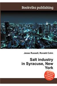 Salt Industry in Syracuse, New York