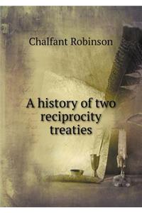 A History of Two Reciprocity Treaties