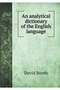 An Analytical Dictionary of the English Language