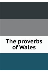 The Proverbs of Wales
