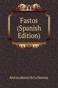 Fastos (Spanish Edition)
